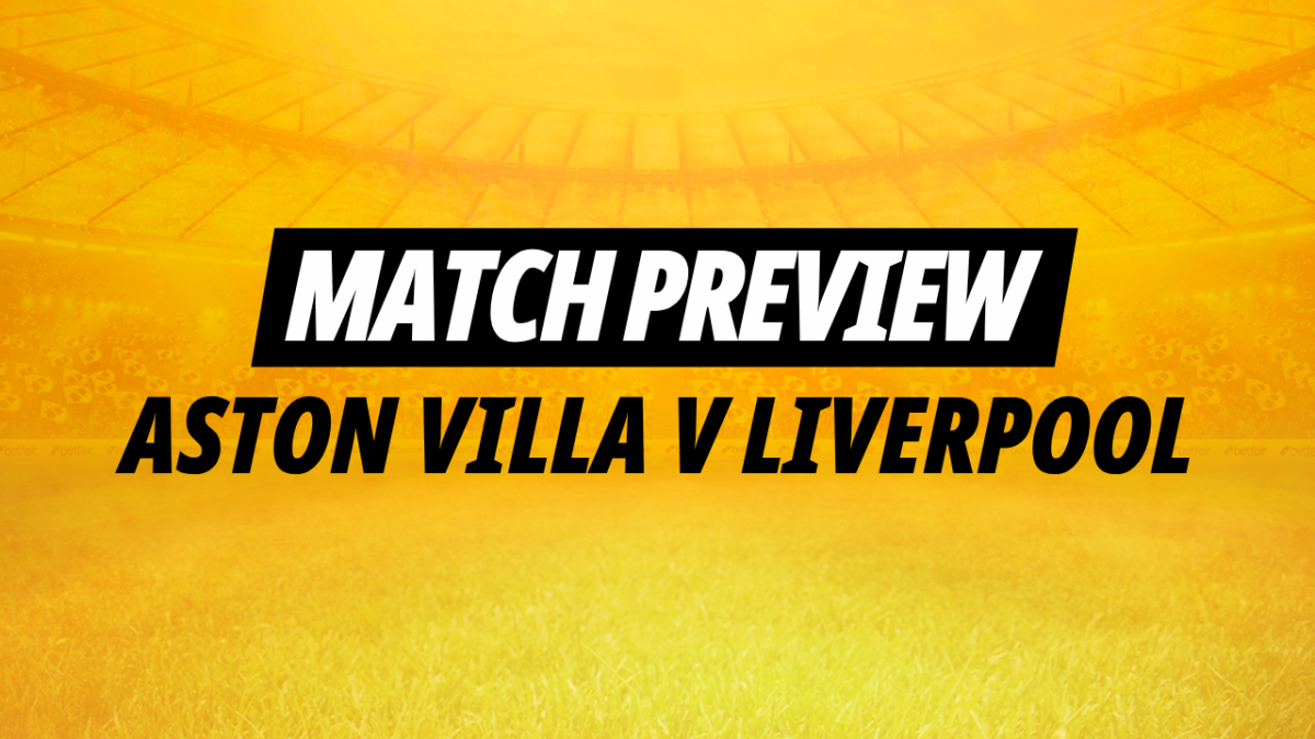 Aston Villa v Liverpool tips and predictions
